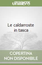 Le caldarroste in tasca libro