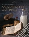 Le antiche ricette della salsamenteria Gastinelli libro