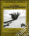 La guerra in Africa settentrionale 1940-1943 libro