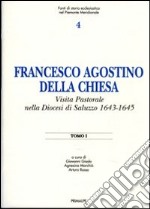 Francesco Agostino dalla Chiesa. Visita pastorale diocesi Saluzzo 1643-1645 libro