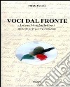 Voci dal fronte. Lettere dei soldati bellinesi durante la II guerra mondiale libro