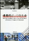 Sessant'anni di formazione. 1954-2014 centro di addestramento lavoro di valle Macra alla azienda di formazione professionale libro