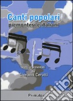 Canti popolari piemontesi e italiani libro