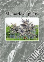 Memorie di pietra. Lapidi e monumenti della Resistenza a Cuneo libro