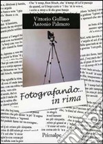 Fotografando in rima libro