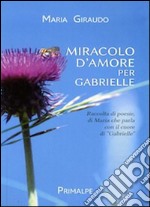 Miracolo d'amore per Gabrielle