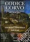 Codice corvo. Breve sommario delle cronache della città di Cuneo. Vol. 1 libro