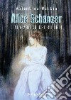 Alice Schanzer. L'alambicco dei ricordi. Nuova ediz. libro