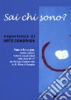 Sai chi sono? Esperienza di arte condivisa libro di Salvagno Mauro