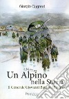 Un alpino nella storia. Il generale Giovanni Battista Piovano libro