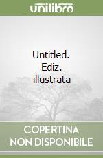 Untitled. Ediz. illustrata