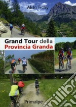 Gran tour della Provincia Granda libro