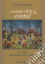 ...veusto ch'it la conta? libro