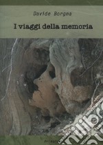 I viaggi della memoria libro