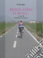 Pedalando in rosa...