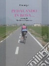 Pedalando in rosa... libro