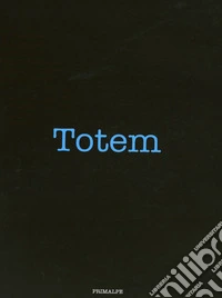 Totem. Ediz. illustrata