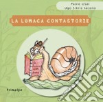 La lumaca contastorie libro