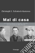 Mal di casa. Un ragazzo davanti ai giudici 1941-1942