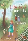 Il bosco del mondo libro di Zaro Bruno