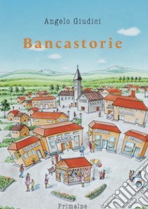 Bancastorie, Angelo Giudici