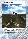 I passi della memoria. Romanzo della gente delle Alpi libro