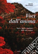 Voci dall'anima. Storie, figure, tradizioni delle valli cuneesi