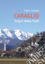 Caraglio. Segni della fede libro