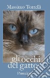 Gli occhi del gatto libro di Torrelli Massimo