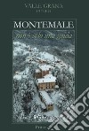 Montemale. Non è solo una guida libro