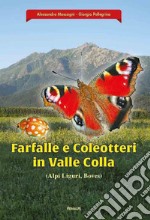 Farfalle e coleotteri in valle colla (Alpi Liguri, Boves) libro