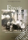 Fërvaje 'd vita libro di Gullino Vittorio