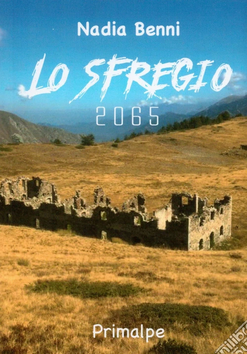 Lo sfregio 2065