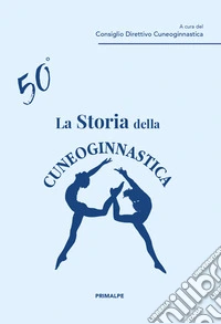 La storia della Cuneoginnastica libro