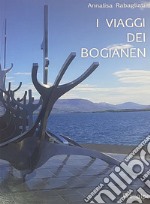 I viaggi dei bogianen libro