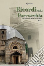 Ricordi della parrocchia Santa Lucia in Monterosso Grana libro