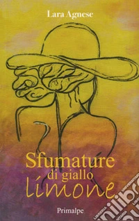 Sfumature di giallo limone libro