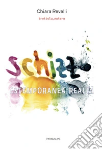 Schizzo. Estemporanea realtà libro