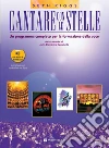 Cantare con le stelle. Con CD Audio libro