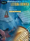 Enciclopedia della lettura ritmica. Testo e manuale per tutti gli strumenti libro