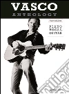 Vasco anthology libro di Rossi Vasco