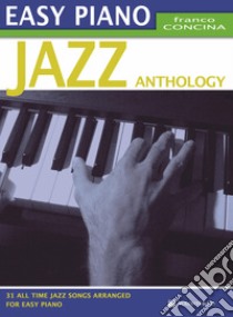 Ediz Easy piano Jazz anthology italiana