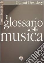 Il glossario della musica libro