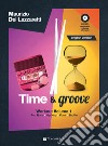 Time & groove. Workout. Con CD-Audio. Vol. 1: Pop rock - hip hop - funk - shuffle