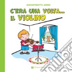 C'era una volta il violino