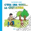 C'era una volta la chitarra libro di Lerose Mariantonietta