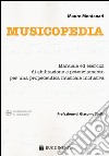 Musicopedia. Manuale ed esercizi di abilitazione e potenziamento per una propedeutica musicale inclusiva libro