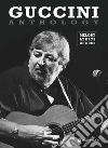 Guccini anthology melody, lyrics, chords libro di Guccini Francesco