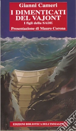 I Dimenticati del Vajont