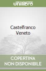 Castelfranco Veneto libro
